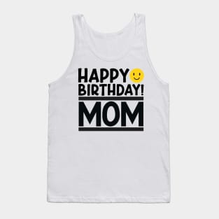 Happy Birthday Mom Tank Top